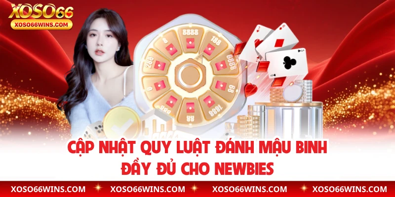 Cập nhật quy luật đánh mậu binh đầy đủ cho newbies